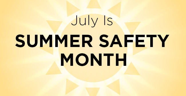 Summer Safety Still Matters
