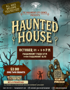 Haunted House Halloween flyer for Paramount City Council. Event is October 31, 5–9 p.m., at Paramount Park Gym. All ages; under 18 requires a signed parent waiver. Admission is $3 for two frights; e-payment only. QR code provided.